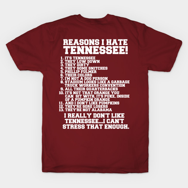 I HATE TENNESSEE Alabama Crimson Tide TShirt TeePublic